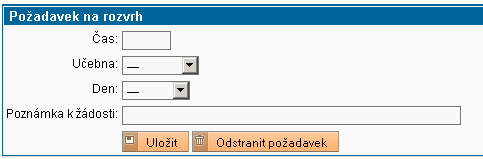 Požadavek na rozvrh Požadavek na rozvrh