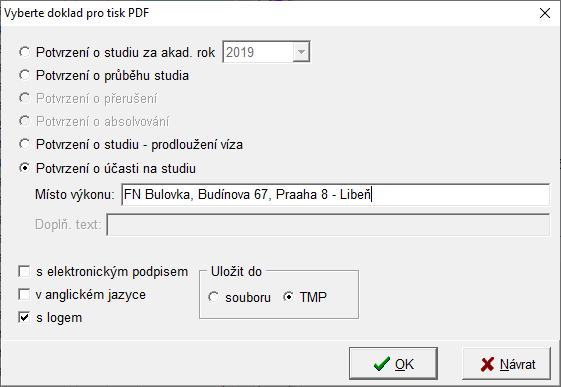 Potvrzení o účasti na studiu/praxi Potvrzení o účasti na studiu/praxi